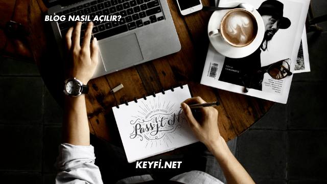 Blog Nasıl Açılır?