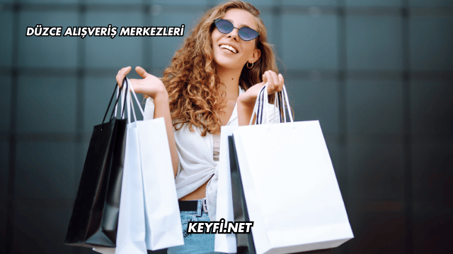 Düzce Alışveriş Merkezleri