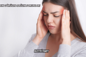 En Sık Görülen Sağlık Sorunları