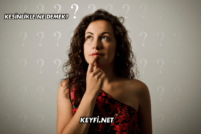 Kesinlikle Ne Demek?