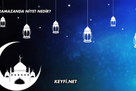Ramazanda Niyet Nedir?