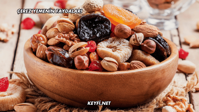 Çerez Yemenin Faydaları