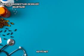 Çinko ve Magnezyum Eksikliği Belirtileri