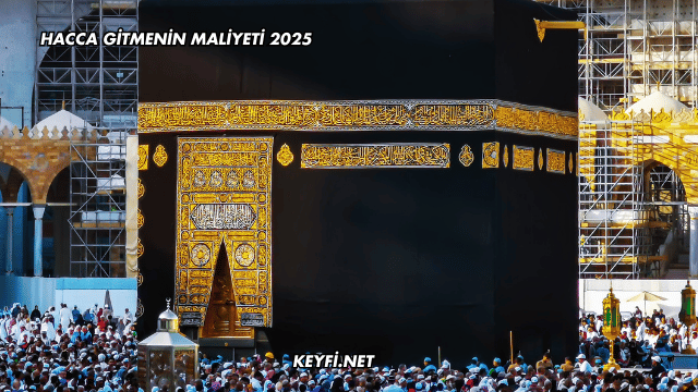 Hacca Gitmenin Maliyeti 2025