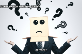 İngilizcede Şikayet Etmek Ne Demek?