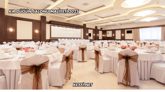 Kır Düğün Salonu Maliyeti 2025