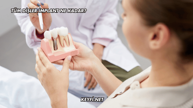 Tüm Dişler İmplant Ne Kadar?