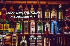 Alkol Metabolizmayı Hızlandırır mı?