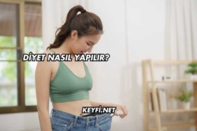 Diyet Nasıl Yapılır?