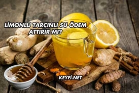 Limonlu Tarçınlı Su Ödem Attırır mı?