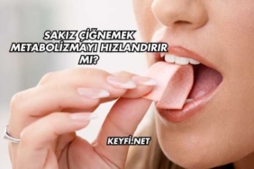 Sakız Çiğnemek Metabolizmayı Hızlandırır mı?