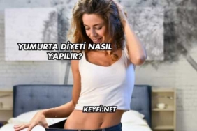 Yumurta Diyeti Nasıl Yapılır?